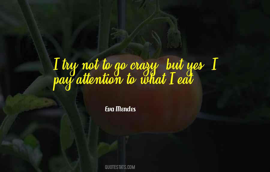 Eva Mendes Quotes #1408040