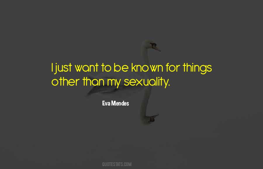 Eva Mendes Quotes #1532198