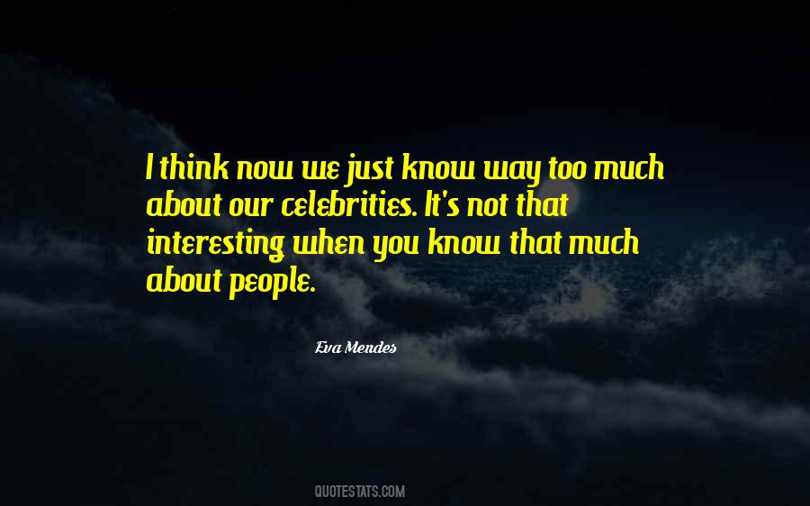 Eva Mendes Quotes #219910