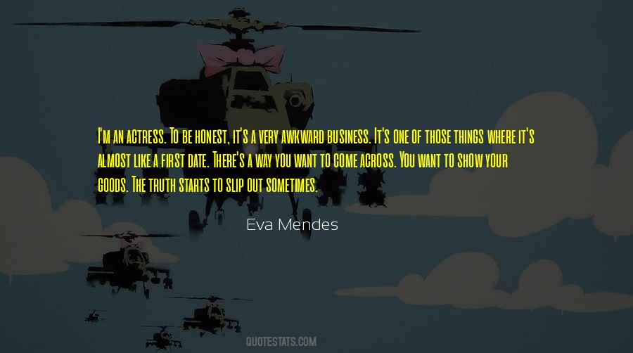 Eva Mendes Quotes #236428