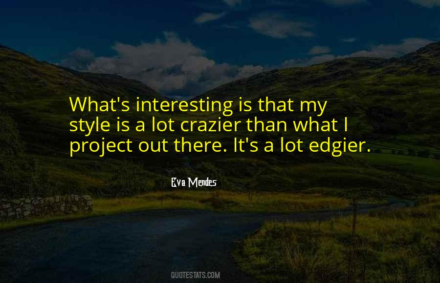 Eva Mendes Quotes #549276 Eva Mendes Quotes #549276
