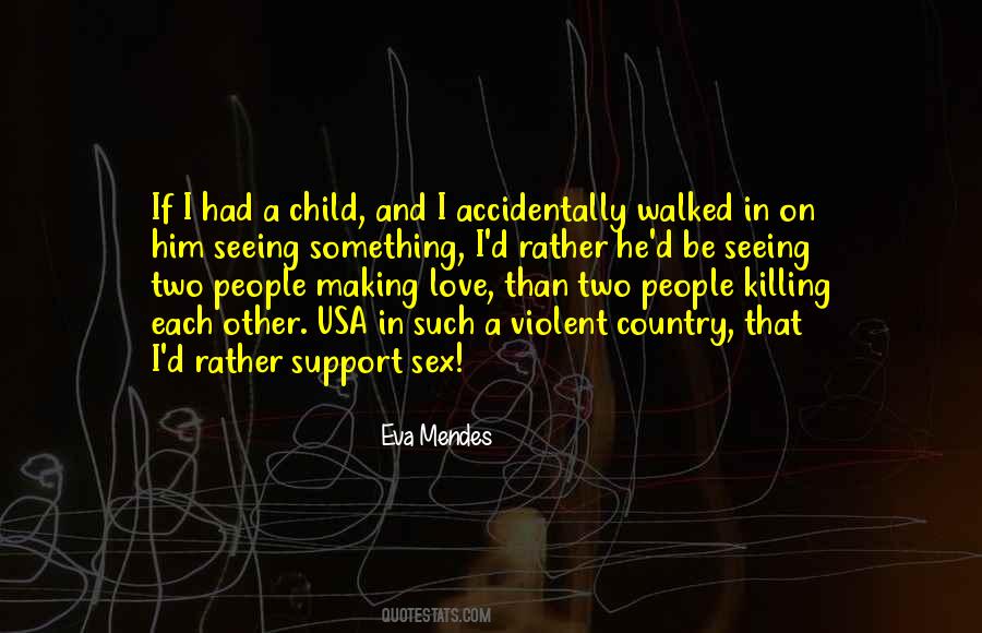 Eva Mendes Quotes #584700