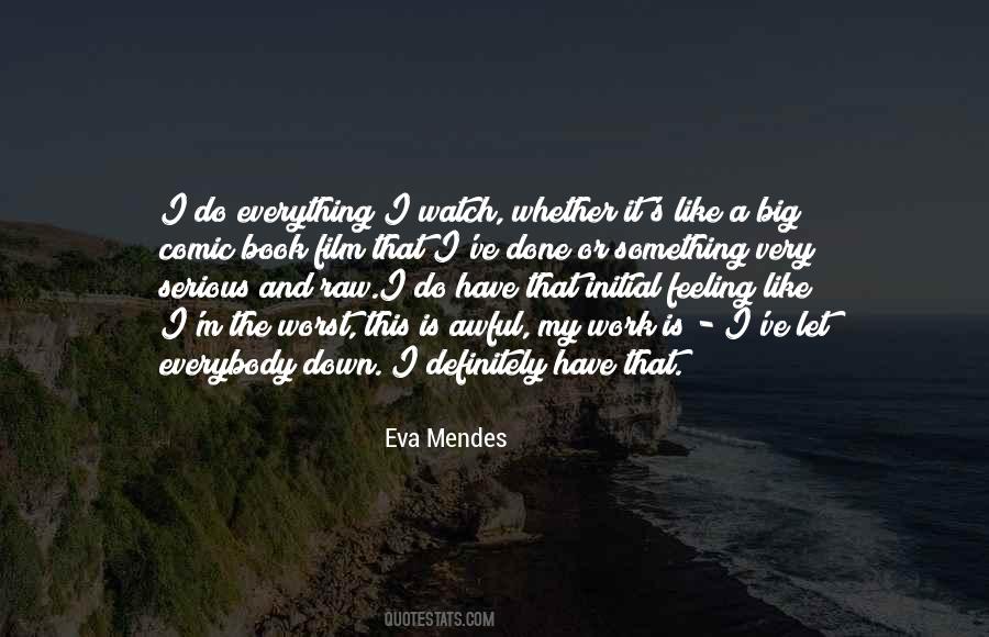 Eva Mendes Quotes #743075