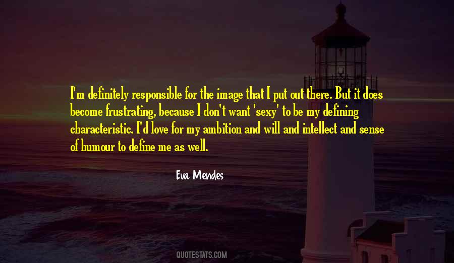 Eva Mendes Quotes #783940
