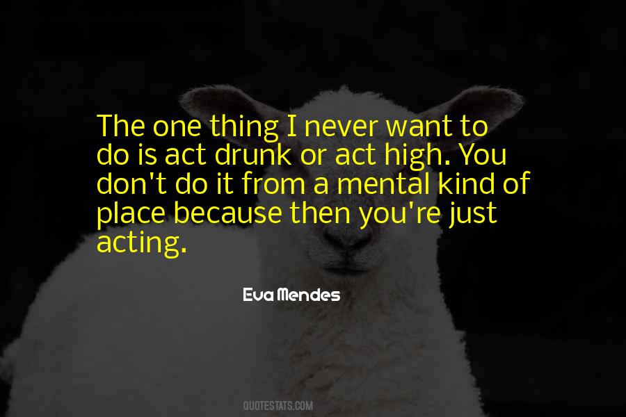 Eva Mendes Quotes #899316