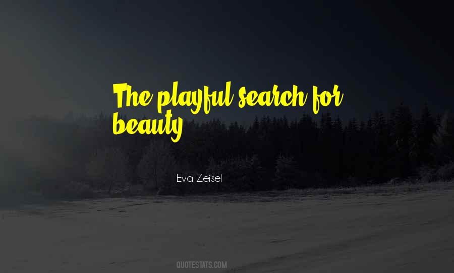 Eva Zeisel Quotes #1276792