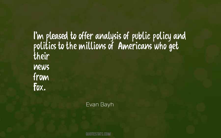Evan Bayh Quotes #1719163