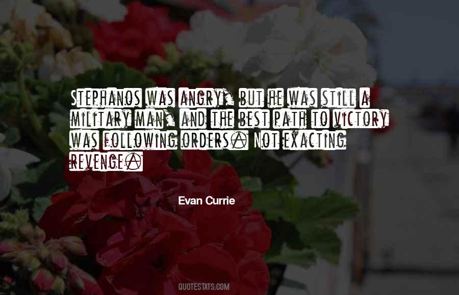 Evan Currie Quotes #1628497