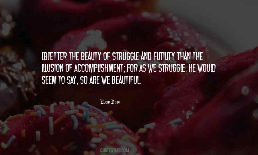 Evan Dara Quotes #898208