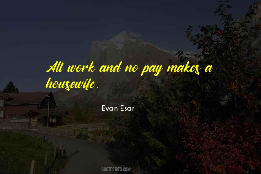 Evan Esar Quotes #1835904