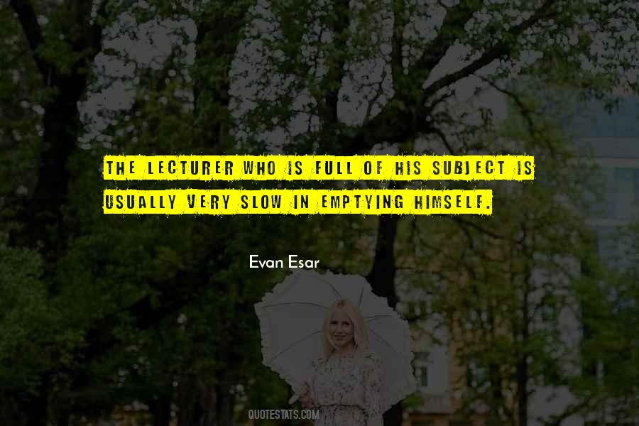 Evan Esar Quotes #1846112