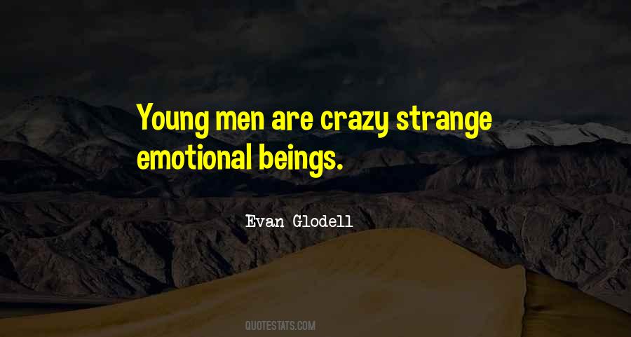 Evan Glodell Quotes #128824