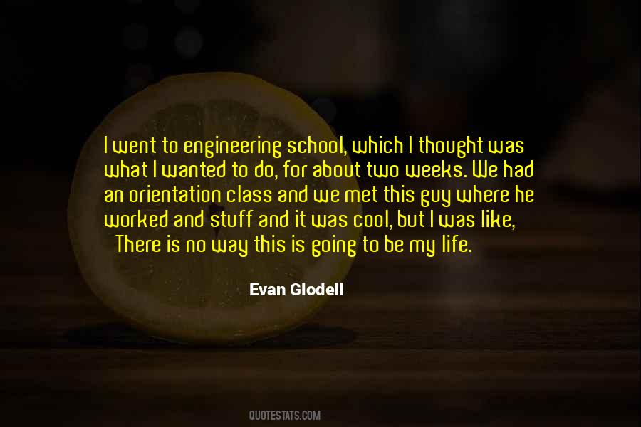 Evan Glodell Quotes #683822