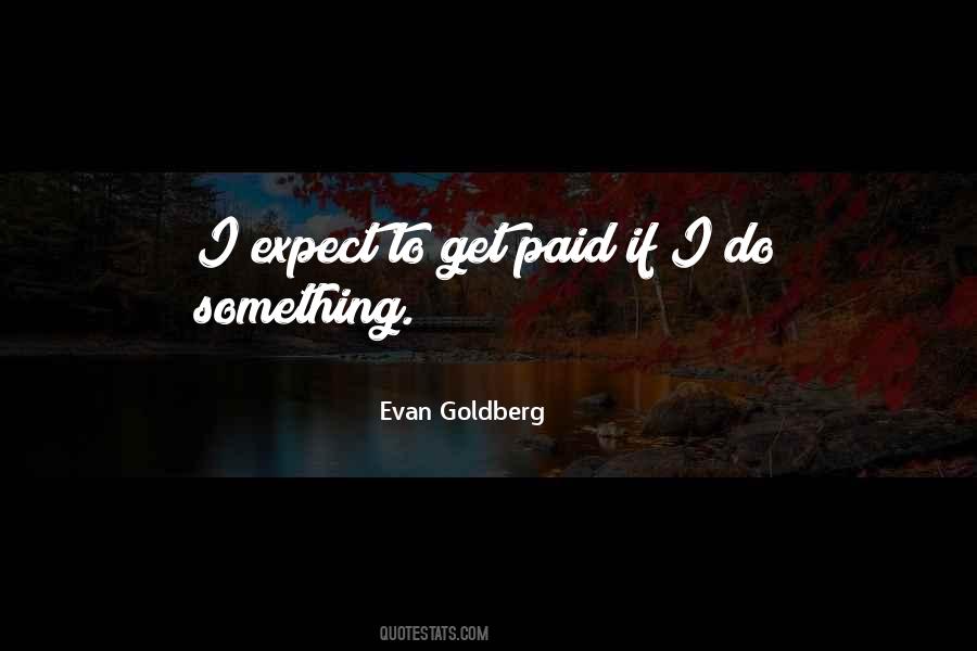 Evan Goldberg Quotes #516398