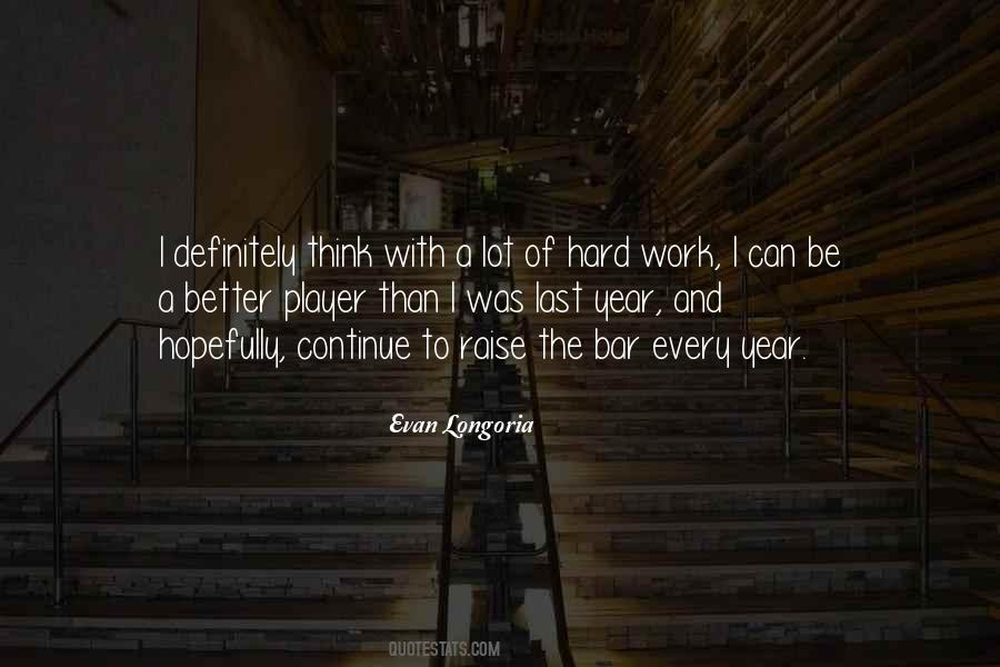 Evan Longoria Quotes #1712557