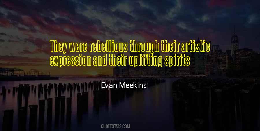 Evan Meekins Quotes #1868742