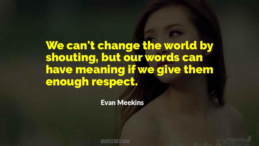 Evan Meekins Quotes #506712