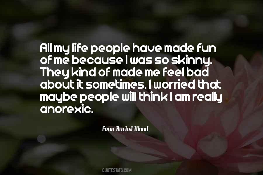 Evan Rachel Wood Quotes #1543529