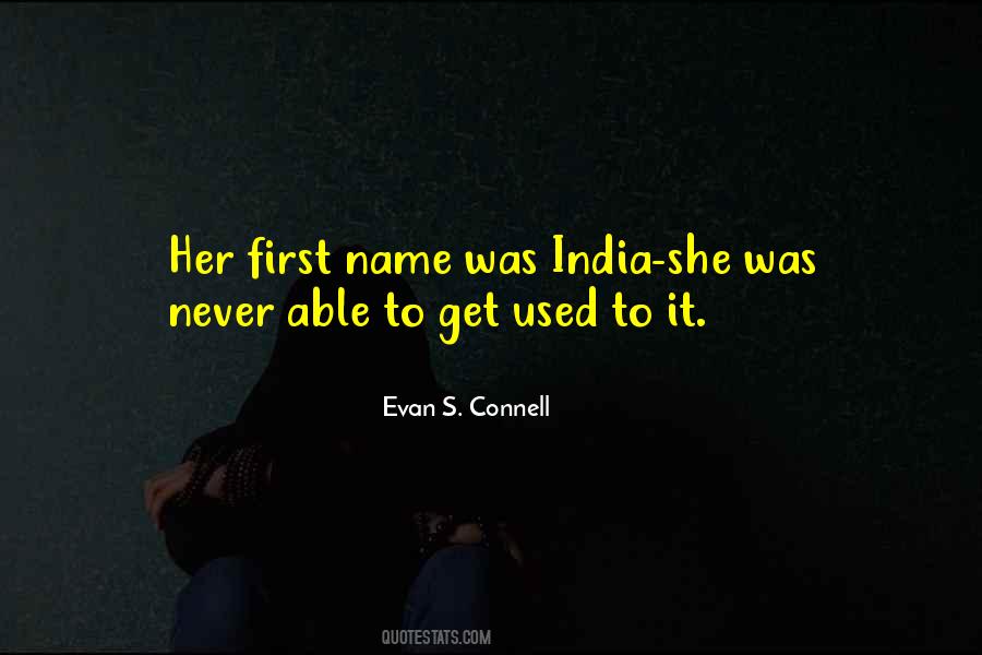 Evan S. Connell Quotes #1227523