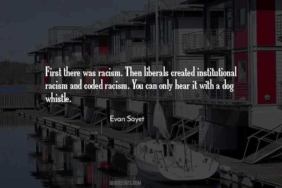 Evan Sayet Quotes #1855543