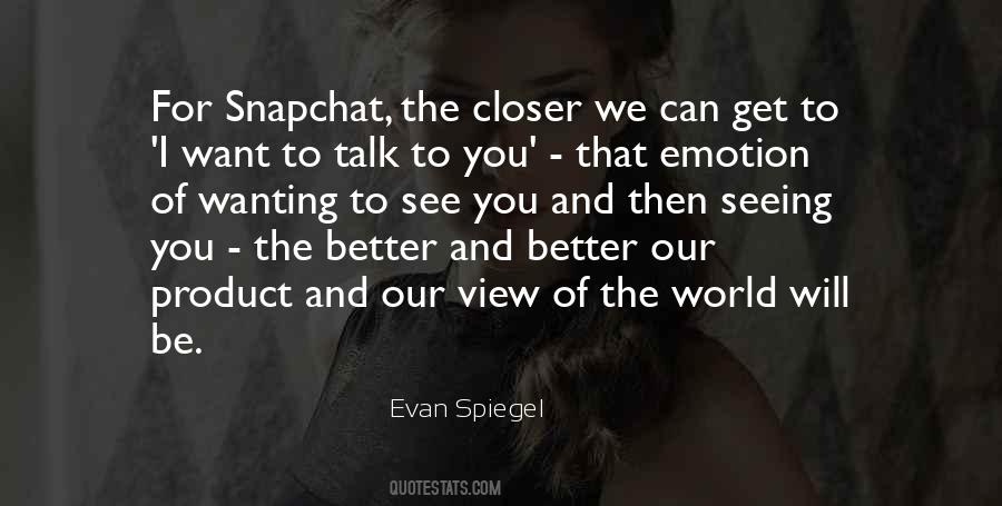 Evan Spiegel Quotes #1100516