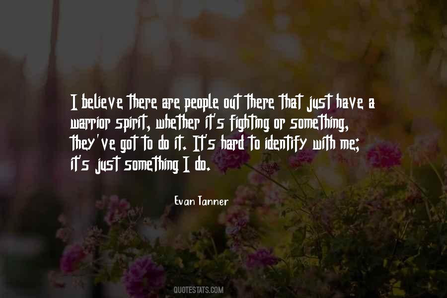 Evan Tanner Quotes #1694926