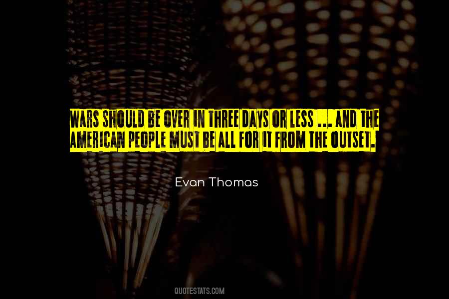 Evan Thomas Quotes #464823