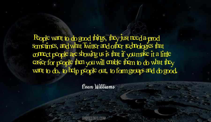 Evan Williams Quotes #1681910
