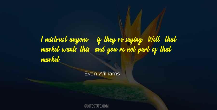 Evan Williams Quotes #465650