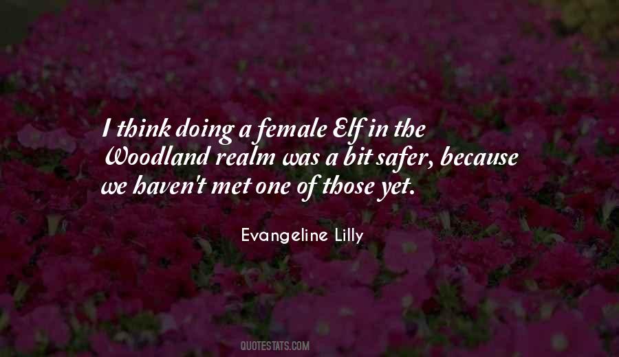 Evangeline Lilly Quotes #1504429