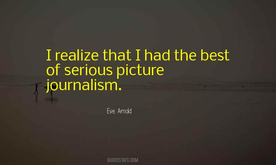 Eve Arnold Quotes #1524769