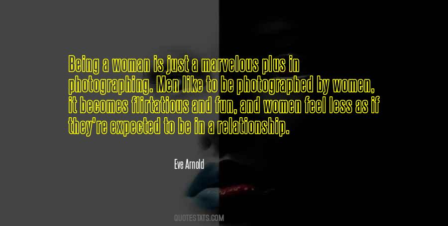 Eve Arnold Quotes #604509