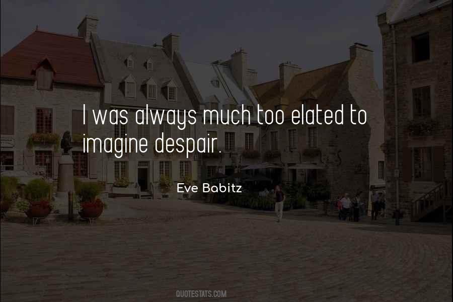 Eve Babitz Quotes #514424