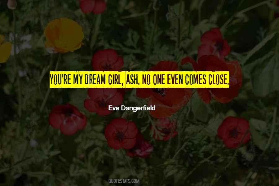 Eve Dangerfield Quotes #1719599