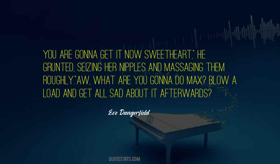 Eve Dangerfield Quotes #285849