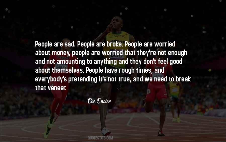 Eve Ensler Quotes #1122475