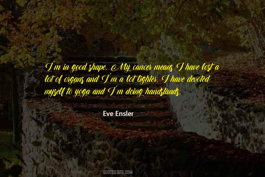 Eve Ensler Quotes #1333516