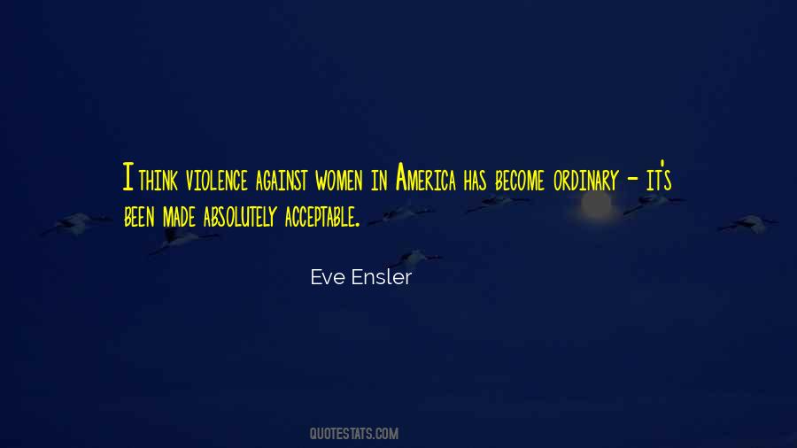 Eve Ensler Quotes #1364766