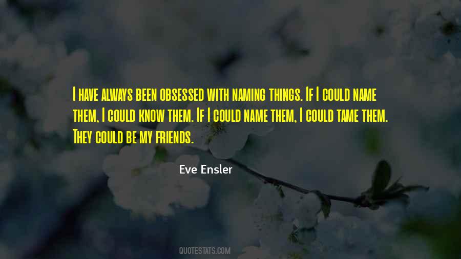 Eve Ensler Quotes #139278