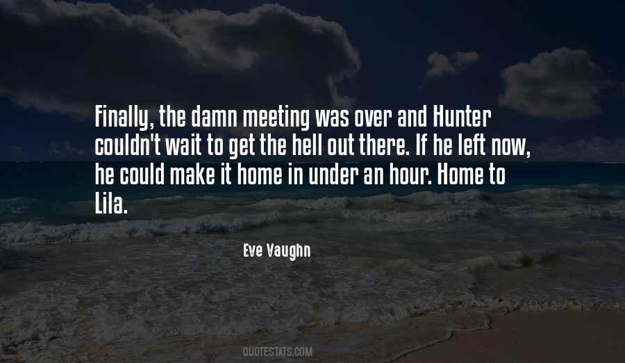 Eve Vaughn Quotes #180590