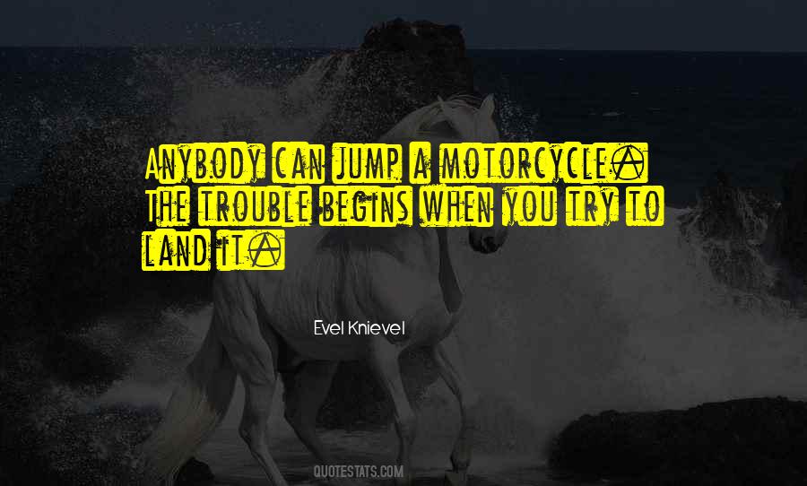 Evel Knievel Quotes #1814140