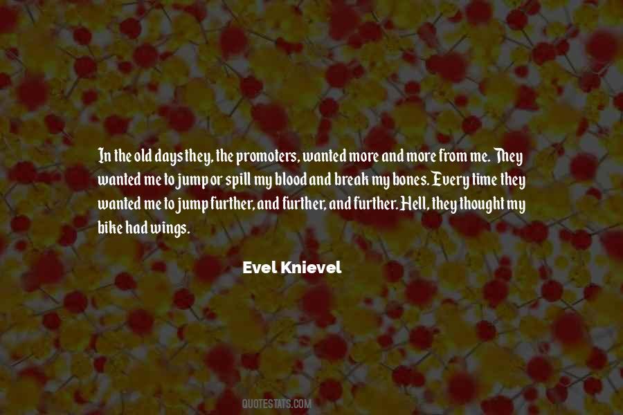 Evel Knievel Quotes #653505