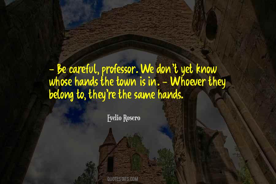 Evelio Rosero Quotes #389184 Evelio Rosero Quotes #389184