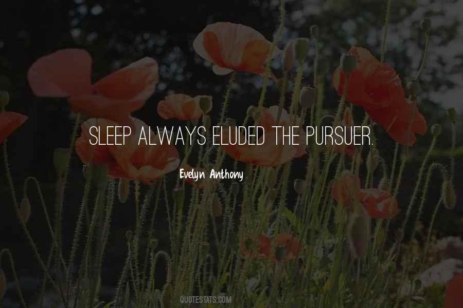 Evelyn Anthony Quotes #34125