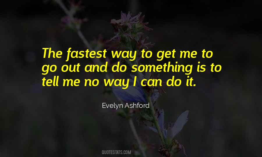 Evelyn Ashford Quotes #2681