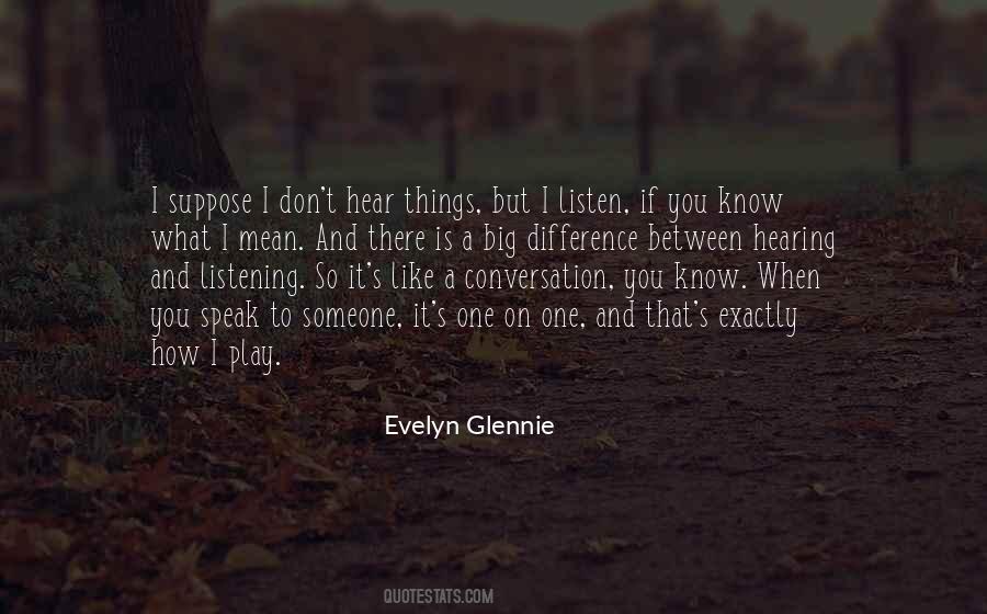 Evelyn Glennie Quotes #1230375