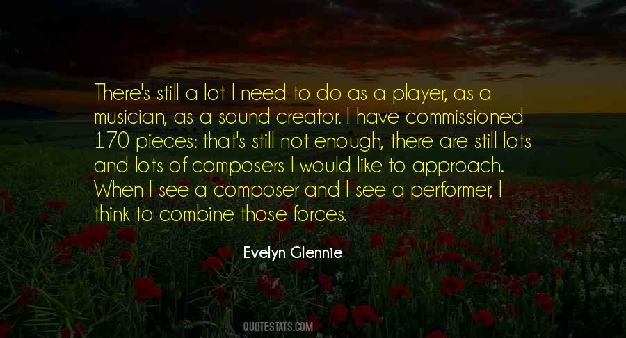 Evelyn Glennie Quotes #492816