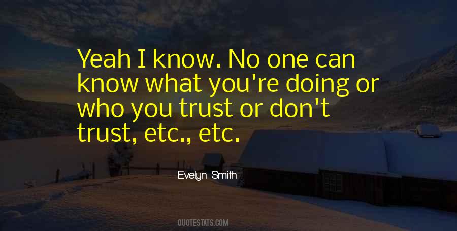 Evelyn Smith Quotes #188700