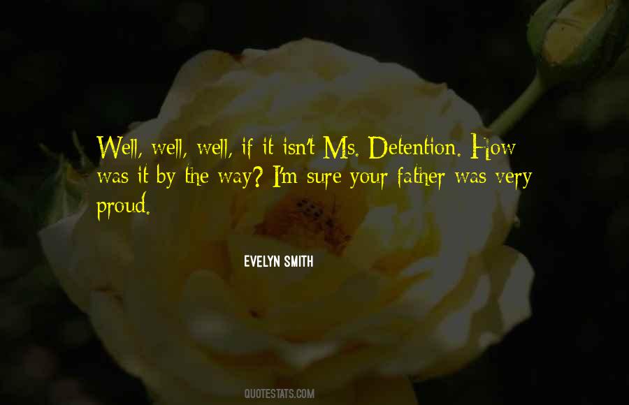 Evelyn Smith Quotes #580084