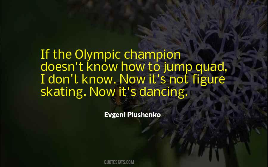 Evgeni Plushenko Quotes #664444